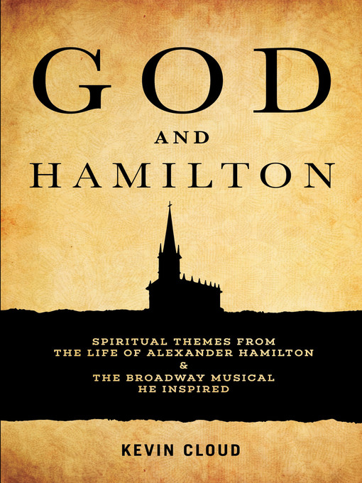 Title details for God and Hamilton by Kevin Cloud - Available